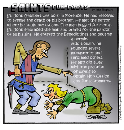 St. John Gaulbert, Abbot Saints Fun Facts for St. John Gaulbert, Abbot